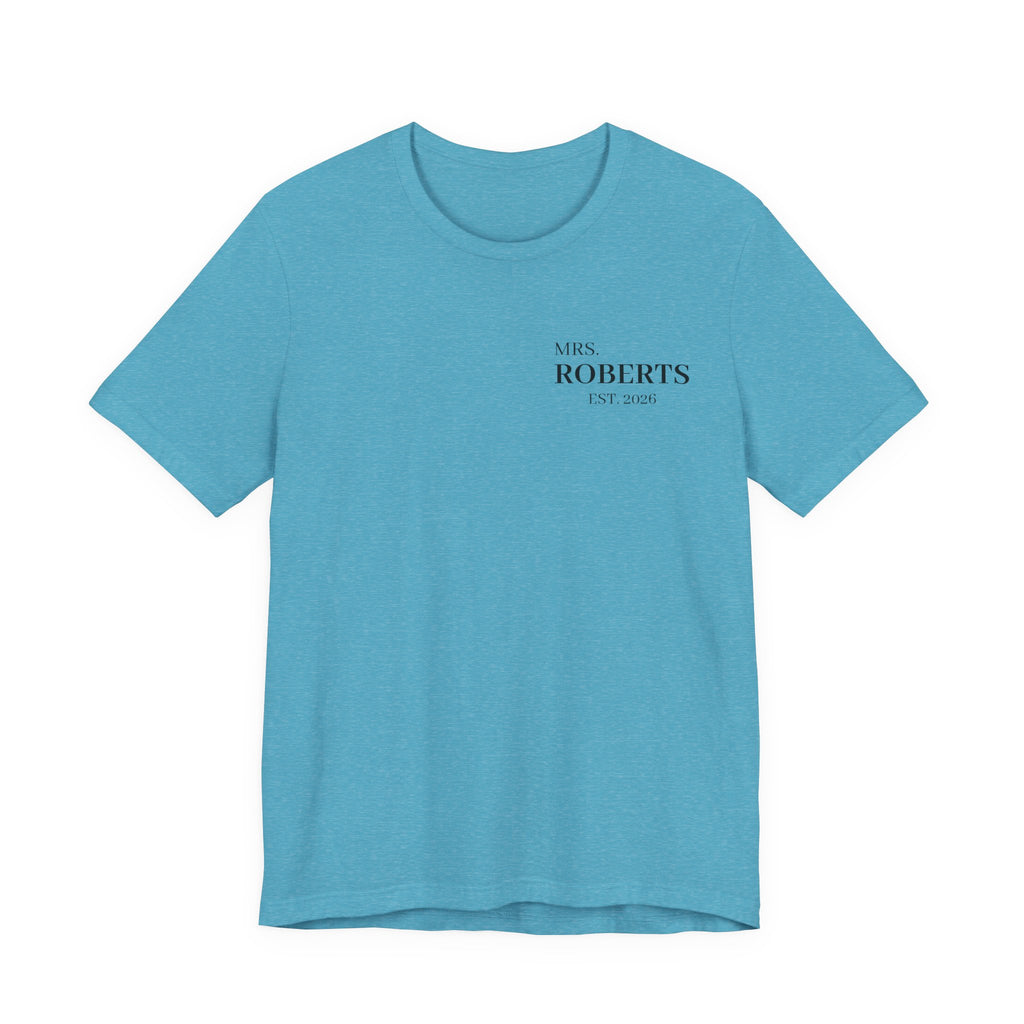 Personalized Mrs. Roberts Tee — Minimalist 'Mrs. Roberts Est. 2024' Wedding/Anniversary T‑Shirt