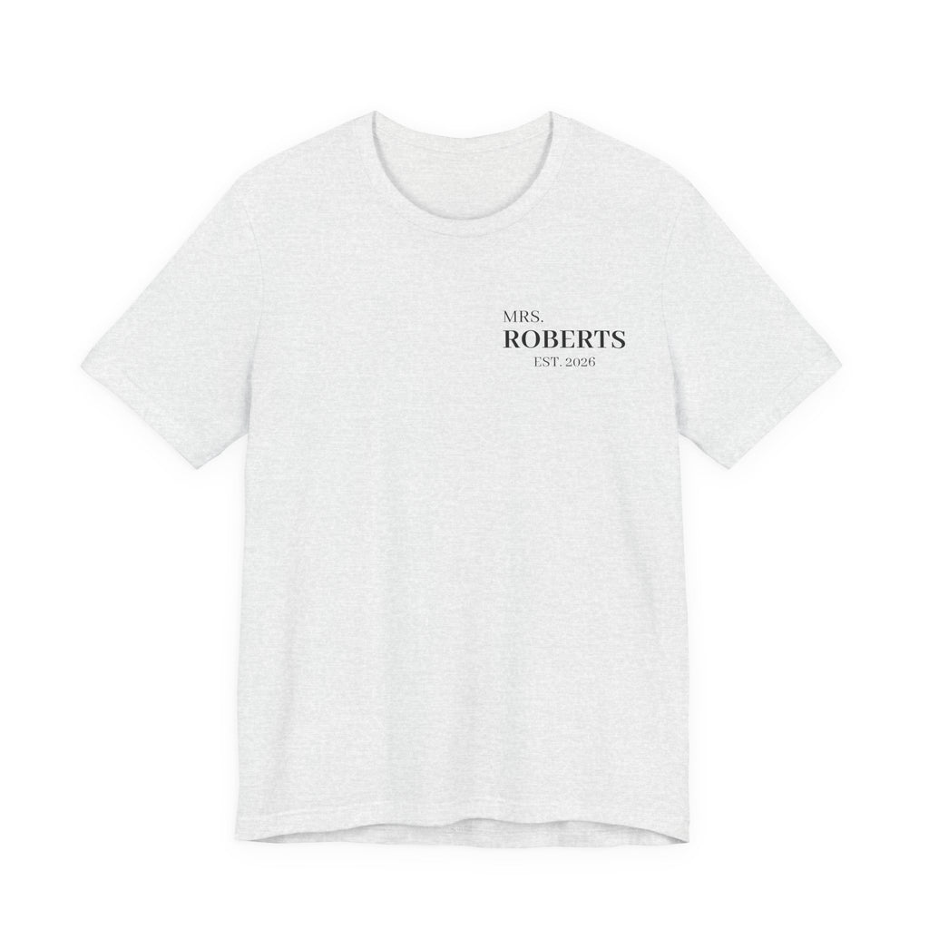 Personalized Mrs. Roberts Tee — Minimalist 'Mrs. Roberts Est. 2024' Wedding/Anniversary T‑Shirt