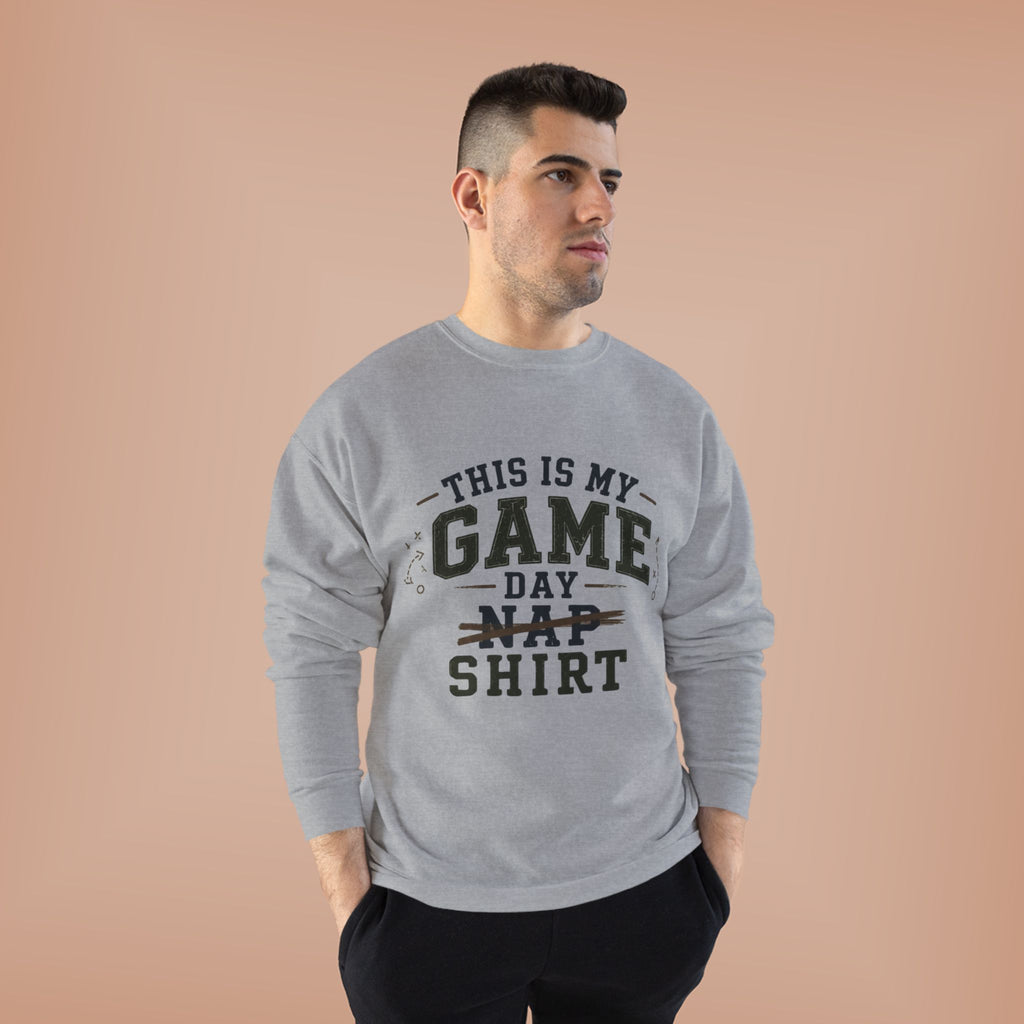 Dad Sweatshirt – "This Is My Game Day Nap Shirt" Cozy Crewneck
