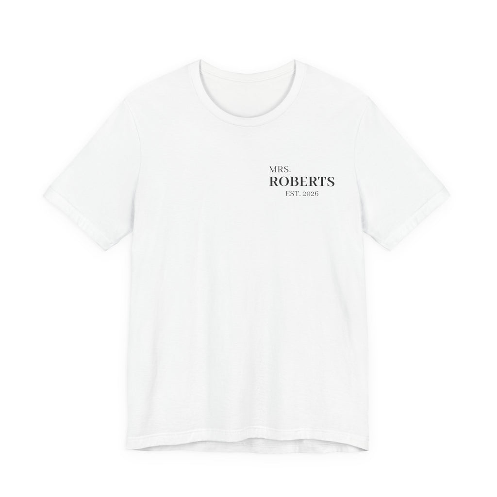 Personalized Mrs. Roberts Tee — Minimalist 'Mrs. Roberts Est. 2024' Wedding/Anniversary T‑Shirt