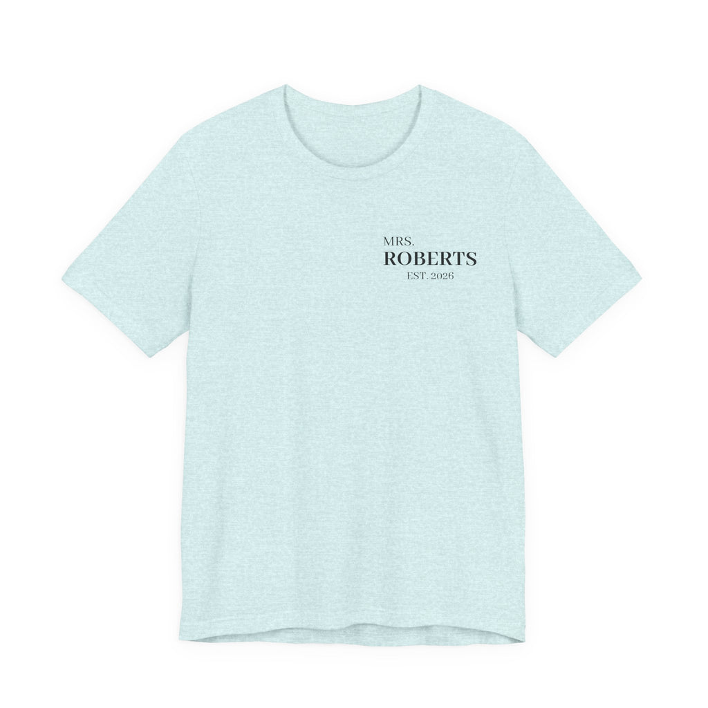 Personalized Mrs. Roberts Tee — Minimalist 'Mrs. Roberts Est. 2024' Wedding/Anniversary T‑Shirt