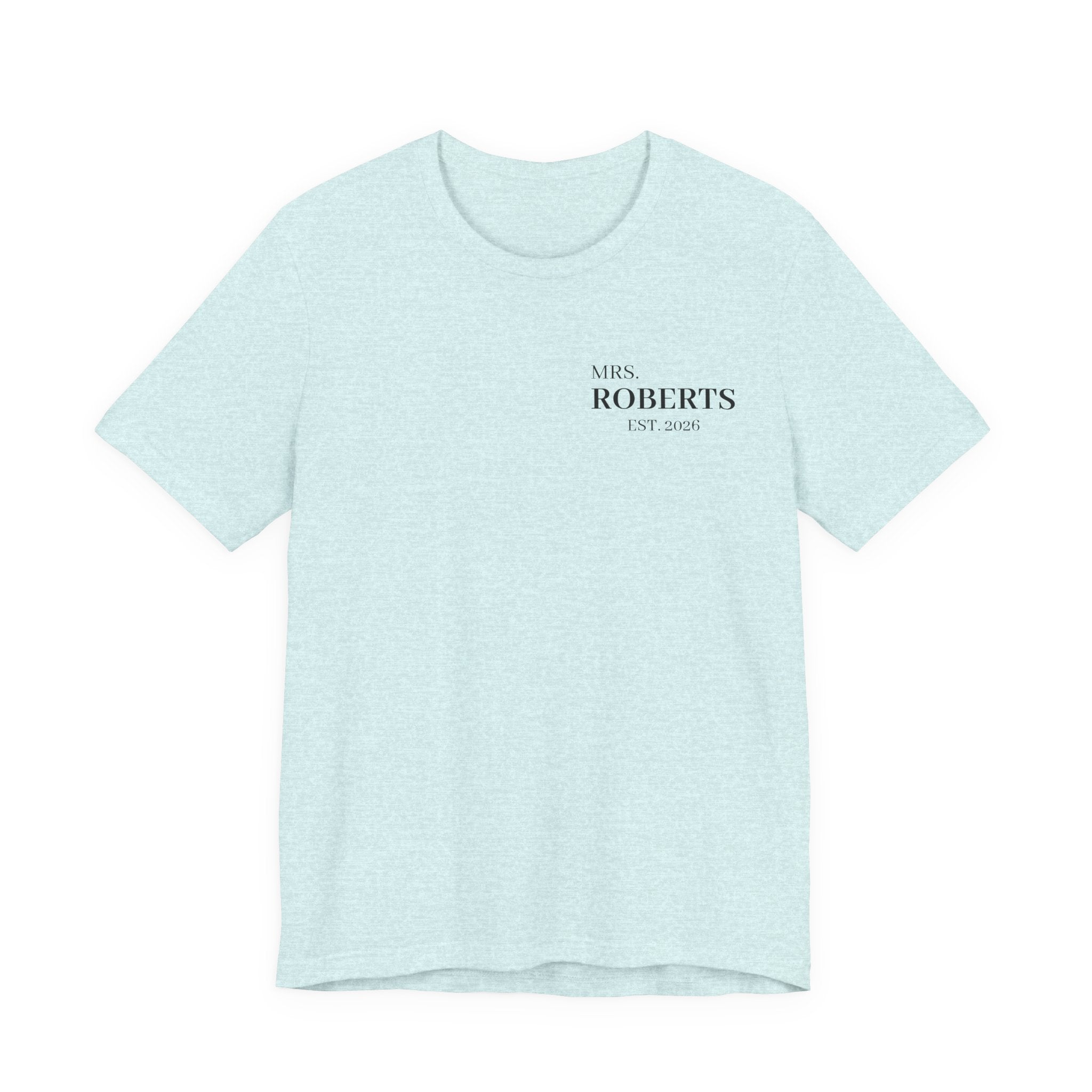 Personalized Mrs. Roberts Tee — Minimalist 'Mrs. Roberts Est. 2024' Wedding/Anniversary T‑Shirt