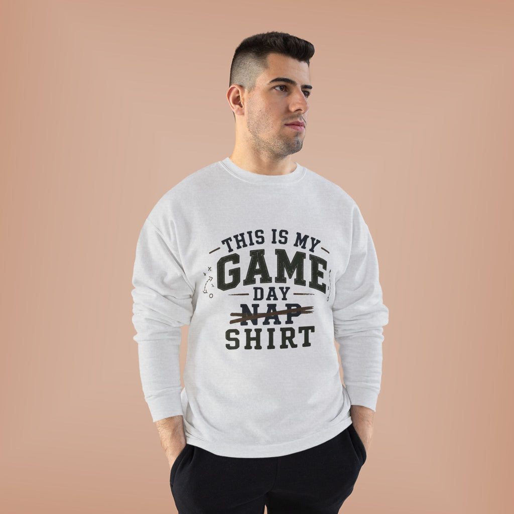 Dad Sweatshirt – "This Is My Game Day Nap Shirt" Cozy Crewneck