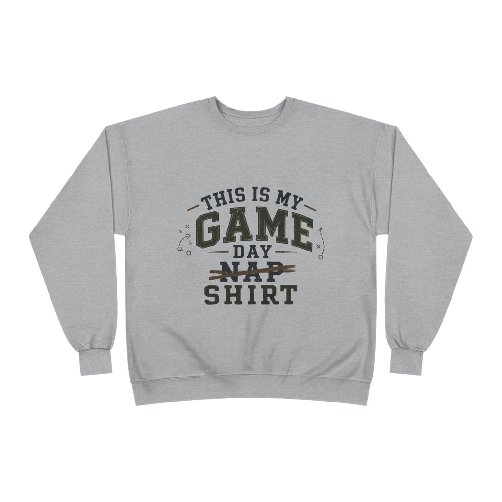 Dad Sweatshirt – "This Is My Game Day Nap Shirt" Cozy Crewneck