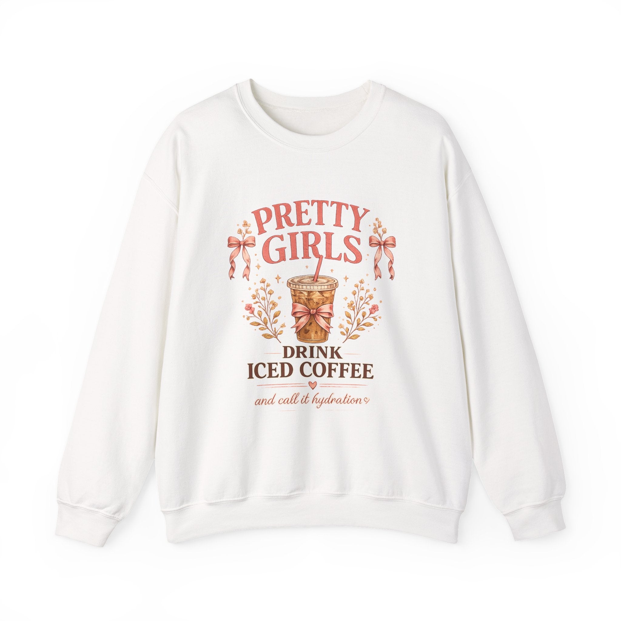 Iced Coffee Crewneck Sweatshirt — "Pretty Girls Drink Iced Coffee" Cozy Graphic Pullover