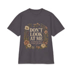Don't Look At Me Floral Tee — Funny Introvert T‑Shirt ("Don't Look At Me, I'm Thinking About Fictional Men Again")