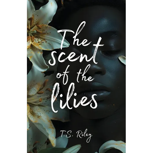 The Scent of the Lilies - Paperback