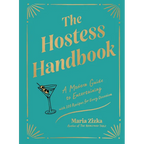 The Hostess Handbook: A Modern Guide to Entertaining - Hardcover